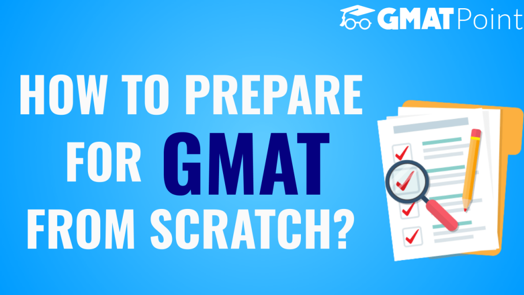 How to prepare GMAT from scratch