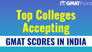 Top colleges accepting GMAT Scores