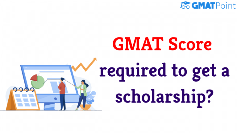 how-much-gmat-score-is-required-to-get-a-scholarship