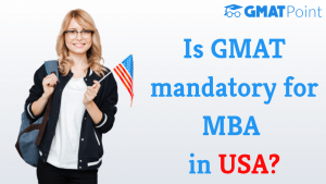 is GMAT mandatory for MBA in USA?