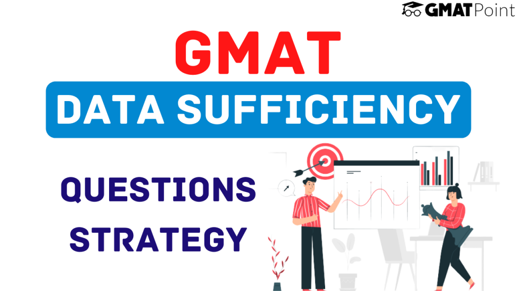 GMAT Data Sufficiency Questions Strategy