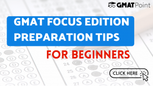 GMAT Focus Edition Preparation Tips