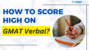 How To Score High On GMAT Verbal