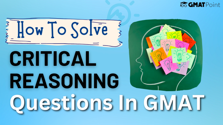 How To Answer Critical Reasoning Questions In GMAT? - GMAT Point By Cracku