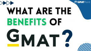 Benefits of GMAT Exam For MBA