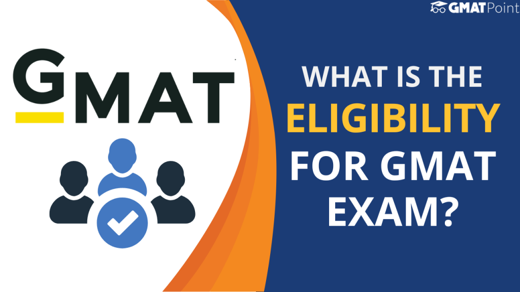 What is the eligibility for GMAT Exam?