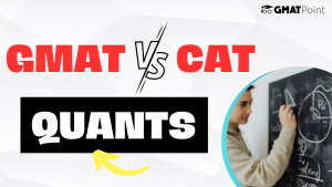 Quants In GMAT vs CAT