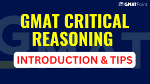 GMAT CR Introduction & Tips