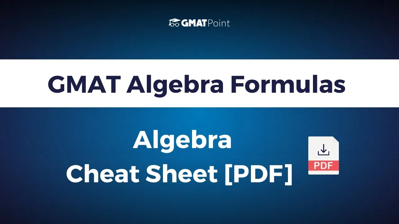 GMAT Algebra Formula  Cheat Sheet PDF