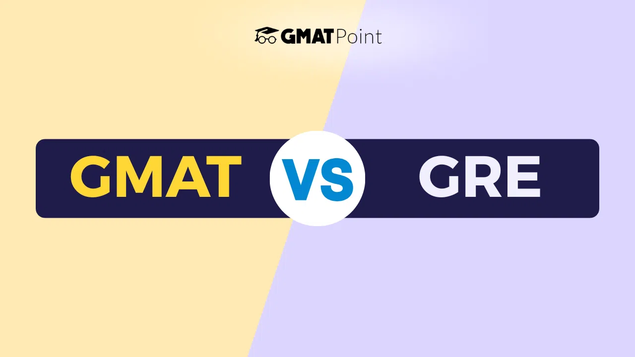 GMAT vs GRE - Which Test Should I Choose ? GMAT vs GRE - Which Test Should I Choose ?