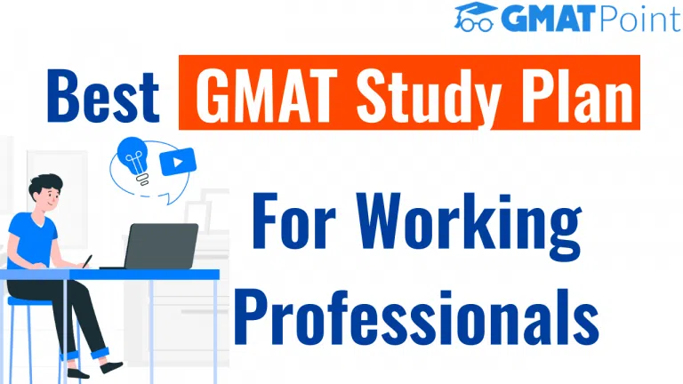 Best GMAT Focus Edition Study Plan for Working Professionals