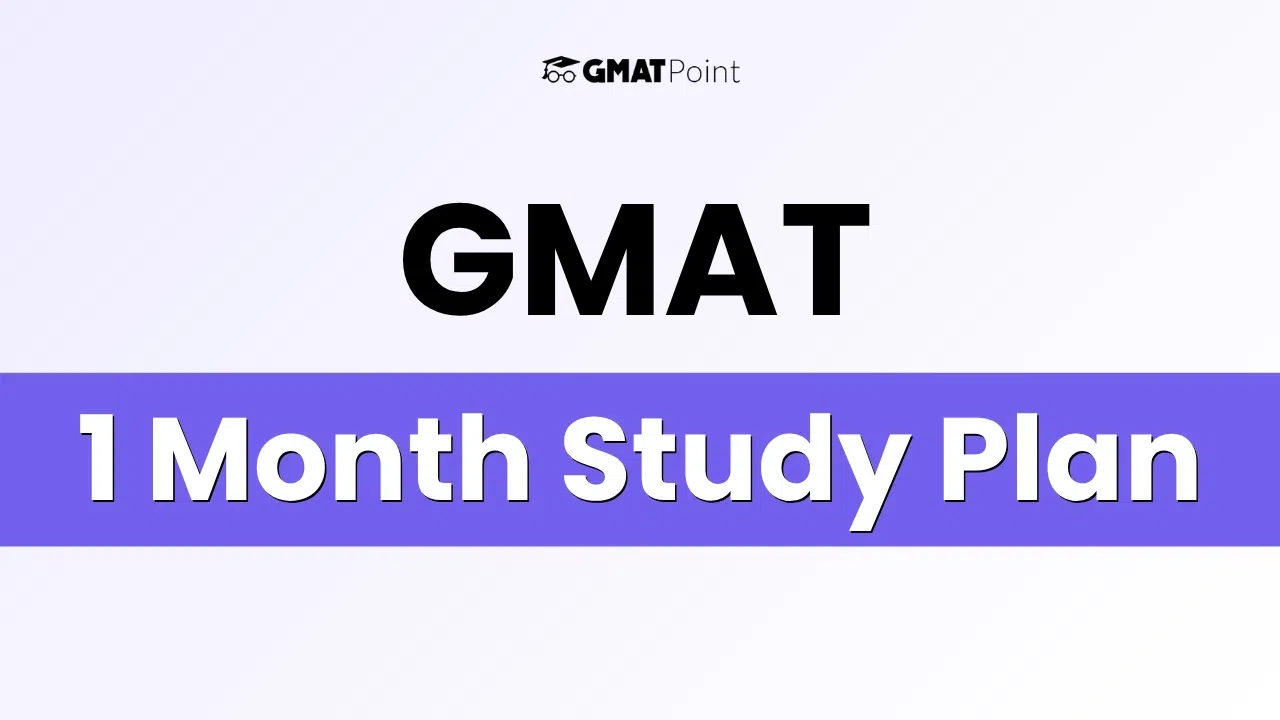 GMAT 1 Month Study Plan 2026, Section -Wise Preparation Tips GMAT 1 Month Study Plan 2026, Section -Wise Preparation Tips