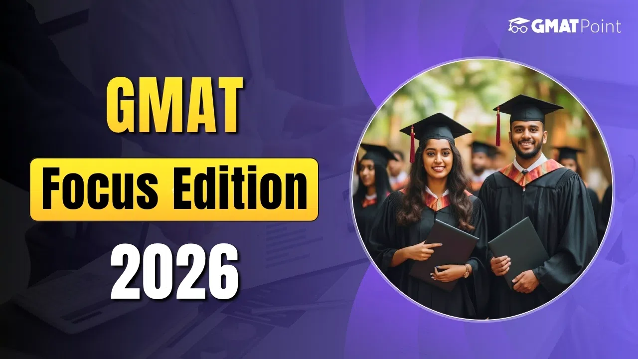 GMAT Focus Edition 2026, Exam Pattern, Syllabus, Study Plan GMAT Focus Edition 2026, Exam Pattern, Syllabus, Study Plan