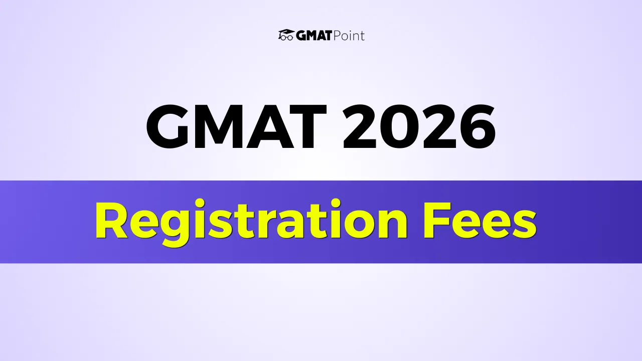 GMAT Registration Fees 2026, Exam & Rescheduling Cost