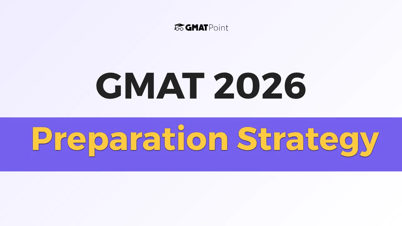 GMAT Preparation Strategy 2026, Section-Wise Strategy, Tips