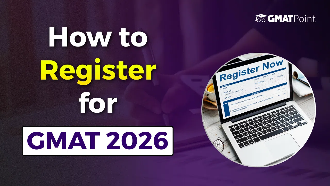How to Register for GMAT 2026? Steps, Documents Required