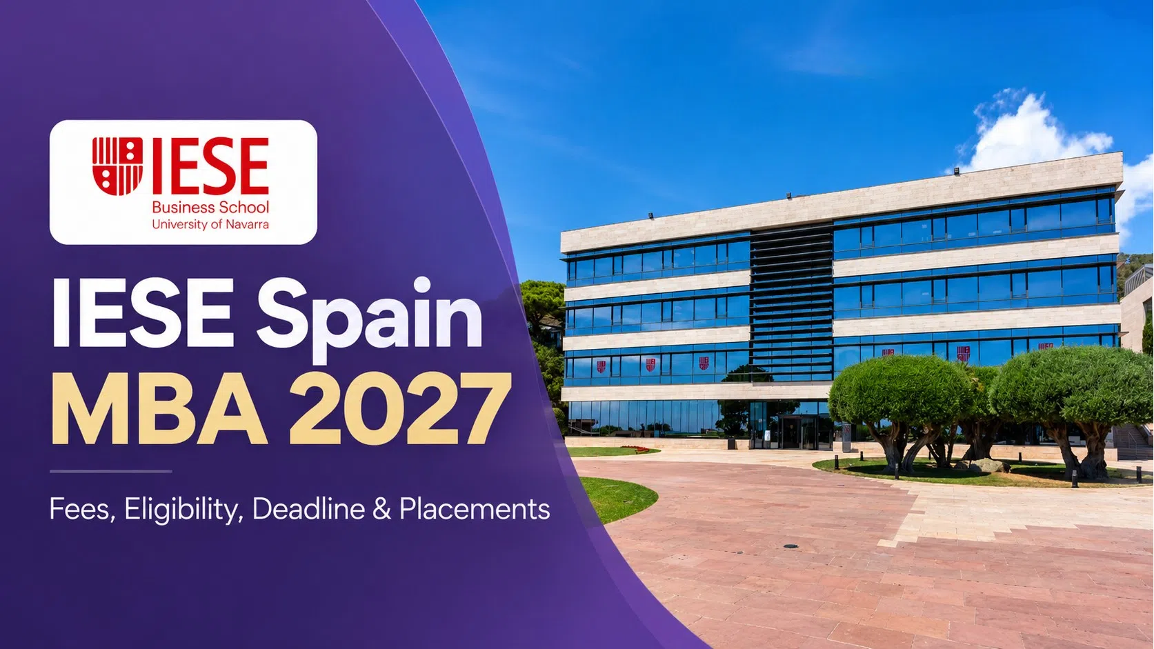 IESE MBA 2027: GMAT Score, Fees, Admissions & Placements IESE MBA 2027: GMAT Score, Fees, Admissions & Placements