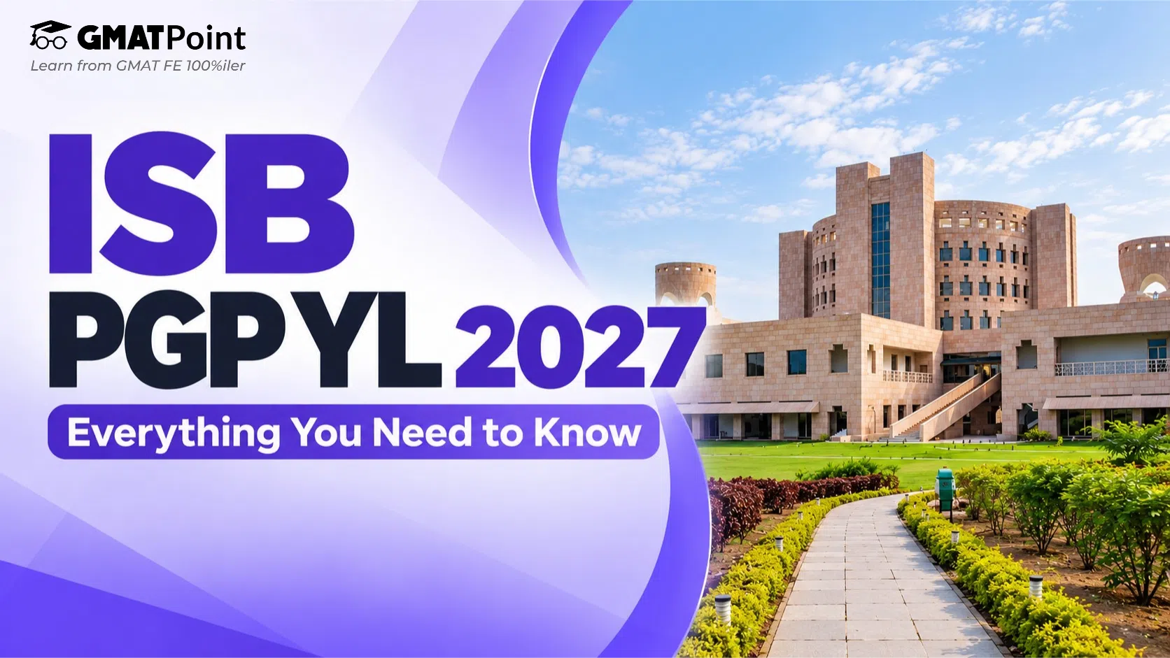 ISB PGP YL 2027: Eligibility, Fees, Admission Process & More