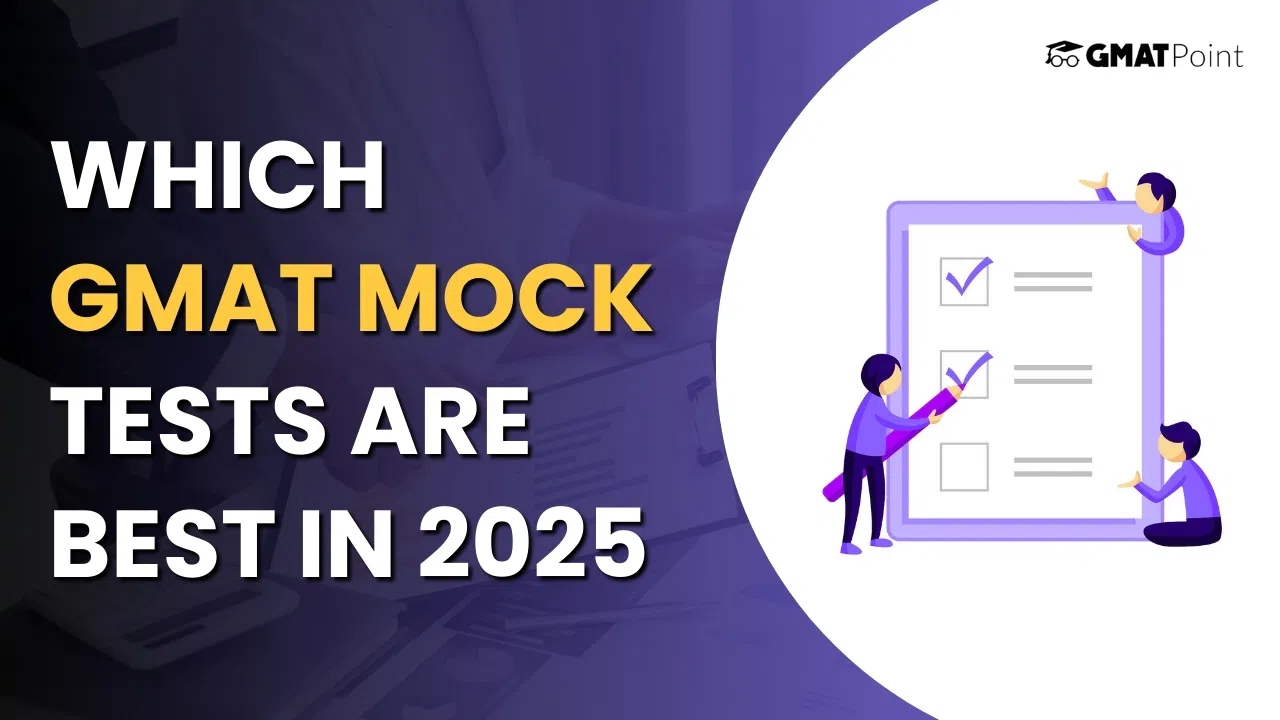 Which GMAT Mock Tests are Best in 2025?