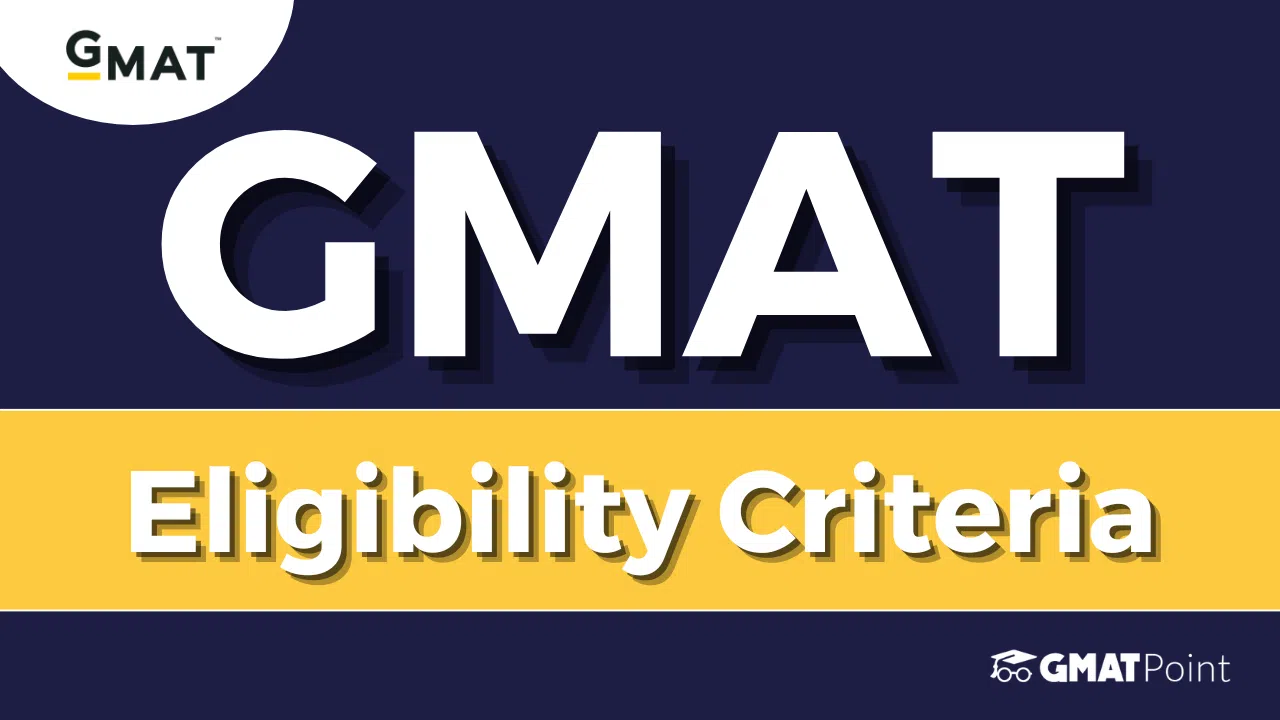 GMAT Eligibility Criteria 2026, Reservation Criteria, Age Limit