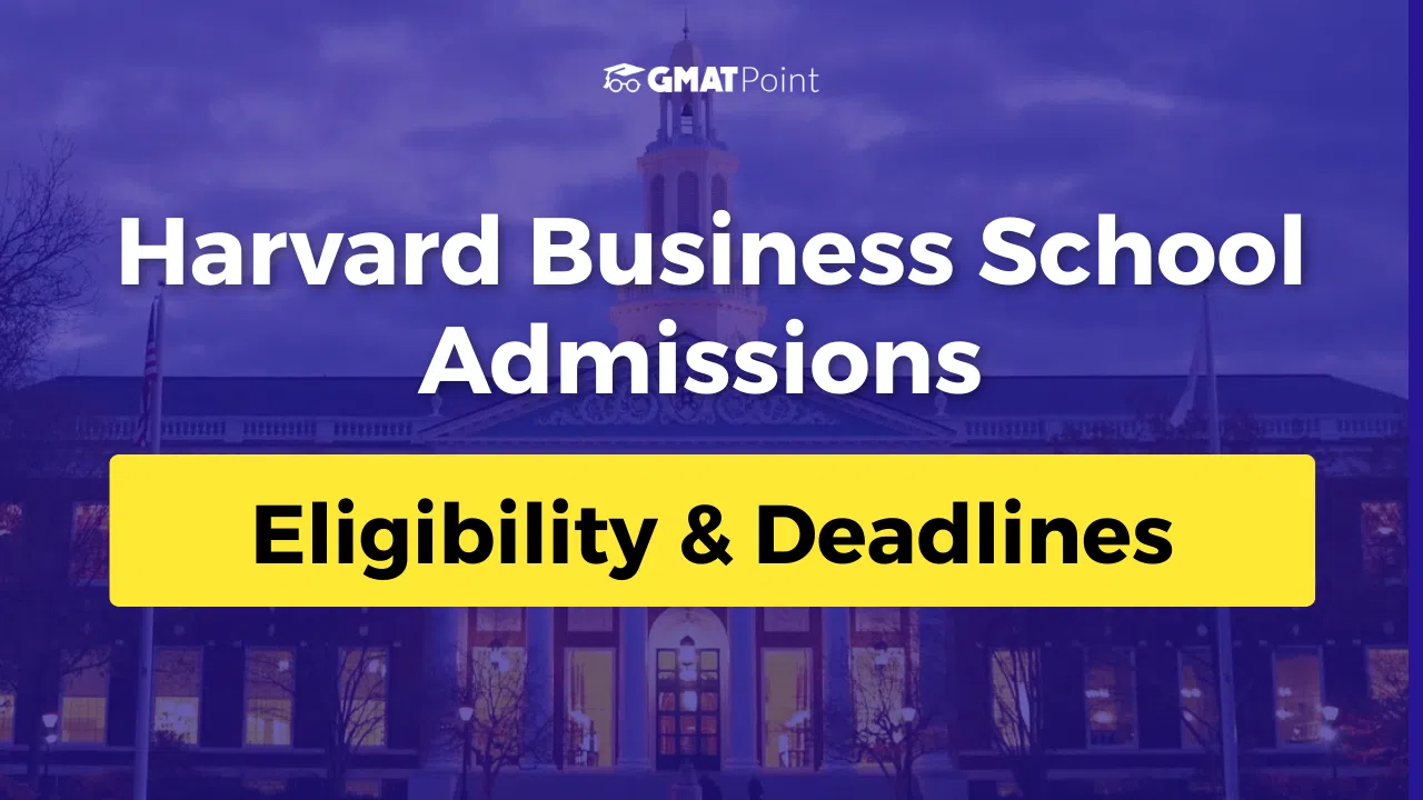 Harvard Business School Admissions 2025, Eligibility, Deadlines image